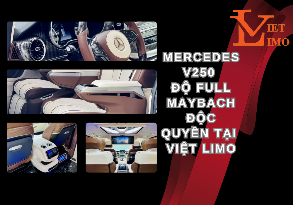 Mercedes V250 độ full Maybach độc quyền tại Việt Limo